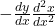 -\frac{dy}{dx}\frac{d^2x}{dx^2}