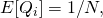 E[Q_i] = 1/N,