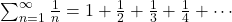 \[ $$\sum_{n=1}^{\infty} \frac{1}{n} = 1 + \frac{1}{2} + \frac{1}{3} + \frac{1}{4} + \cdots$$ \]