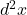 d^2x