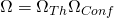 \Omega = \Omega_{Th}\Omega_{Conf}