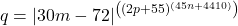\[ q = \lvert30m - 72\rvert^\left({(2p + 55)^{(45n + 4410)}}\right) \]